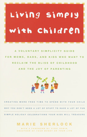 Living Simply with Children by Marie Sherlock