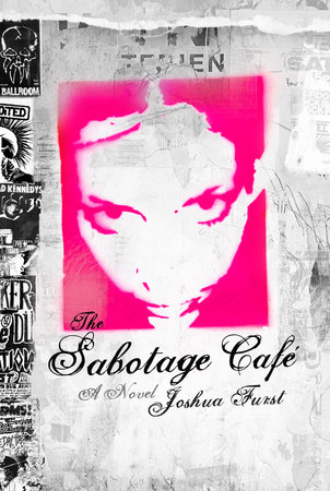 The Sabotage Cafe by Joshua Furst