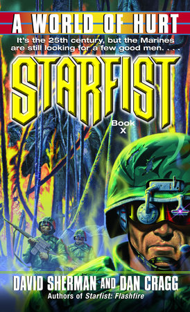 Starfist: A World of Hurt by David Sherman and Dan Cragg