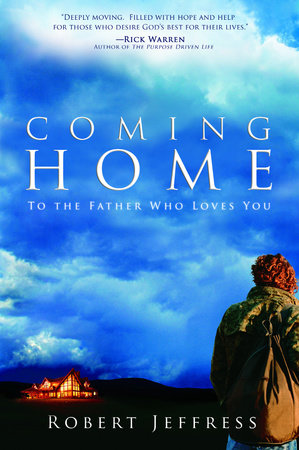 Coming Home by Robert Jeffress