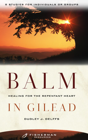 Balm in Gilead by Dudley Delffs