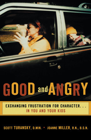 Good and Angry by Scott Turansky and Joanne Miller