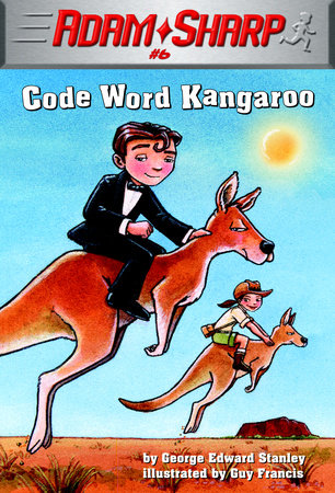 Adam Sharp #6: Code Word Kangaroo by George Edward Stanley