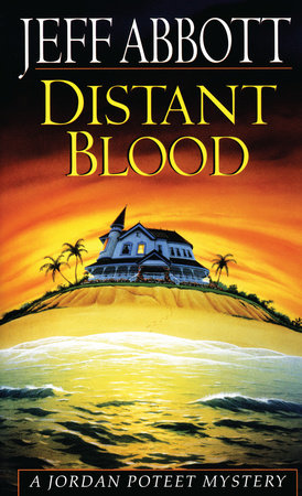 Distant Blood by Jeff Abbott