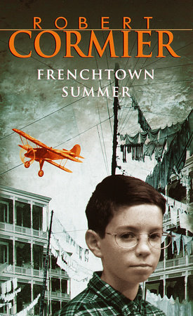 Frenchtown Summer by Robert Cormier
