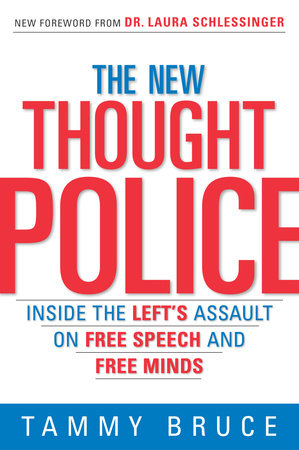 The New Thought Police by Tammy Bruce