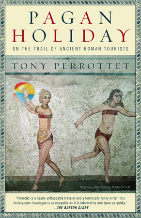 Pagan Holiday by Tony Perrottet