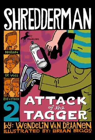 Shredderman: Attack of the Tagger by Wendelin Van Draanen