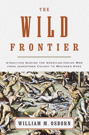 The Wild Frontier by William M. Osborn