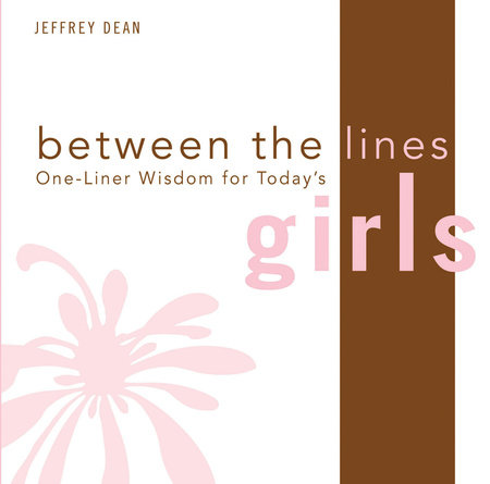 One-Liner Wisdom for Today's Girls by Jeffrey Dean