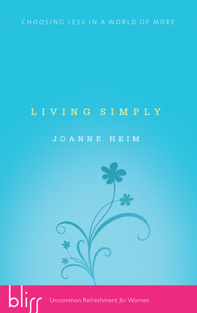 Living Simply by Joanne Heim