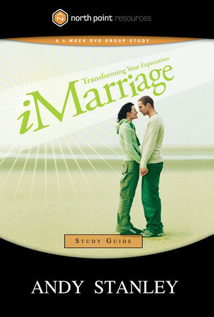 iMarriage Study Guide by Andy Stanley