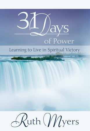 Thirty-One Days of Power by Ruth Myers and Warren Myers