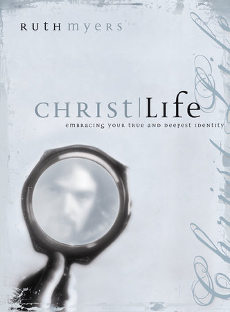 Christlife by Ruth Myers