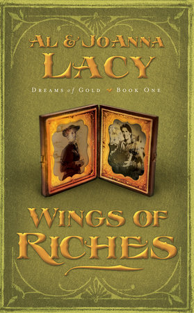Wings of Riches by Al Lacy and Joanna Lacy