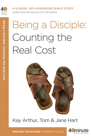 Being a Disciple by Kay Arthur and Tom Hart