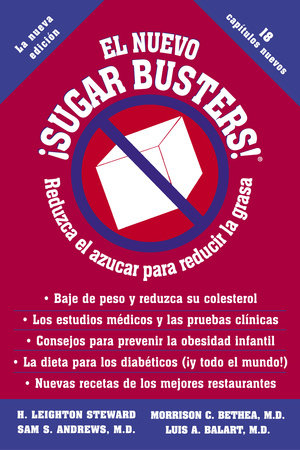 El Nuevo Sugar Busters! by H. Leighton Steward, Morrison Bethea, M.D., Sam Andrews, M.D. and Luis Balart, M.D.