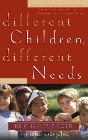 Different Children, Different Needs by Dr. Charles F. Boyd and David Boehi