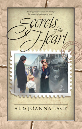 Secrets of the Heart by Al Lacy and Joanna Lacy