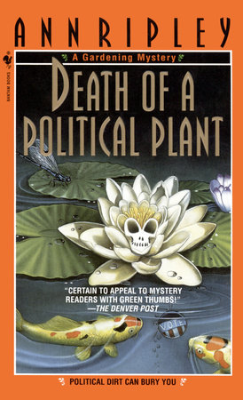 Death of a Political Plant by Ann Ripley