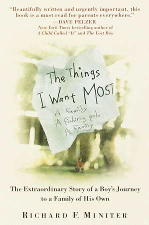 The Things I Want Most by Richard Miniter