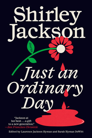 Just an Ordinary Day by Shirley Jackson
