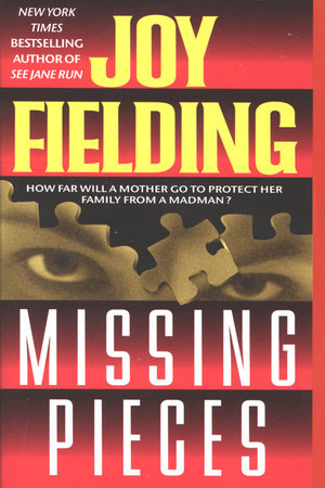 Missing Pieces by Joy Fielding