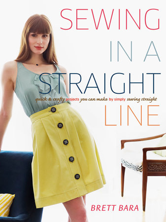 Sewing in a Straight Line by Brett Bara