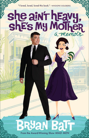 She Ain't Heavy, She's My Mother by Bryan Batt