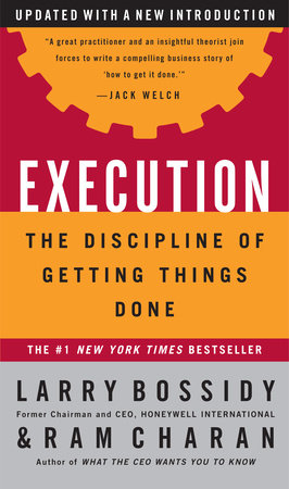 Execution by Larry Bossidy, Ram Charan and Charles Burck