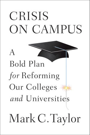 Crisis on Campus by Mark C. Taylor