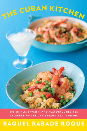 The Cuban Kitchen by Raquel Rabade Roque