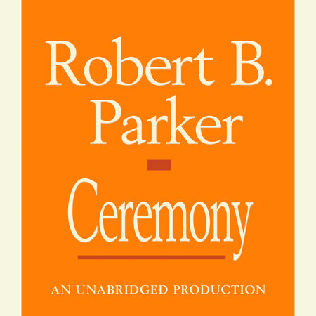 Ceremony by Robert B. Parker
