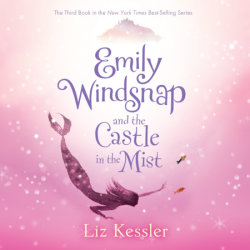 Emily Windsnap and the Castle in the Mist