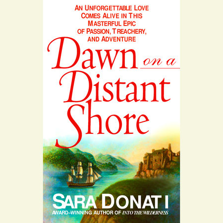 Dawn on a Distant Shore by Sara Donati