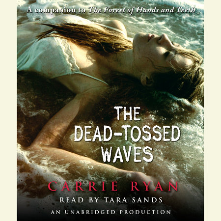 The Dead-Tossed Waves by Carrie Ryan