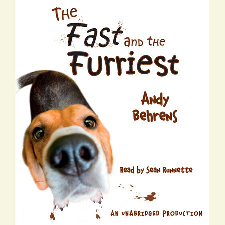 The Fast and the Furriest by Andy Behrens