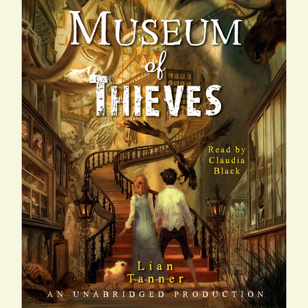 Museum of Thieves by Lian Tanner
