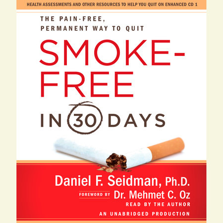 Smoke-Free in 30 Days by Daniel F. Seidman