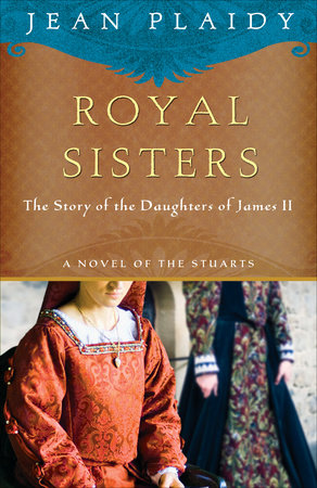 Royal Sisters by Jean Plaidy