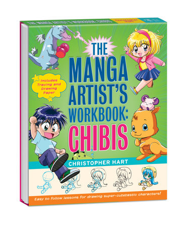 The Manga Artist's Workbook: Chibis by Christopher Hart