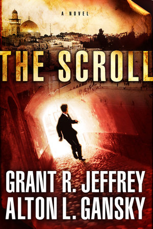 The Scroll by Grant R. Jeffrey and Alton L. Gansky