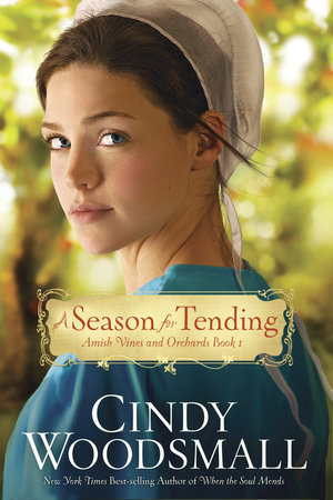 A Season for Tending by Cindy Woodsmall