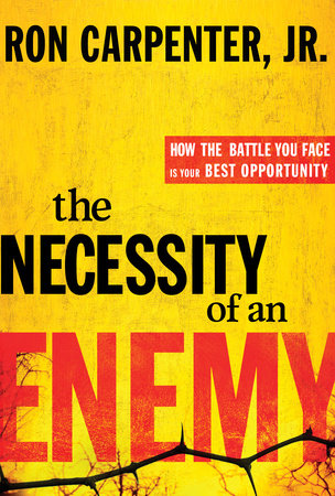 The Necessity of an Enemy by Ron Carpenter, Jr.
