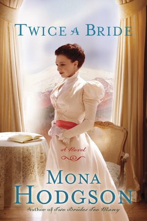 Twice a Bride by Mona Hodgson