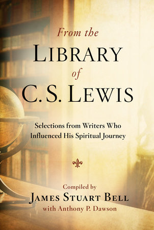 From the Library of C. S. Lewis by James Stuart Bell and Anthony P. Dawson