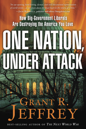 One Nation, Under Attack by Grant R. Jeffrey