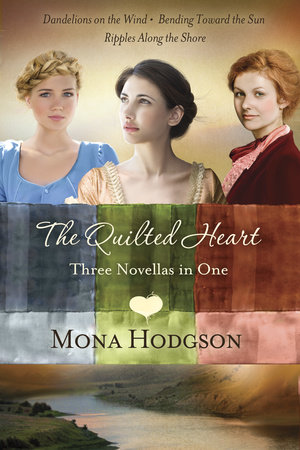 The Quilted Heart Omnibus by Mona Hodgson