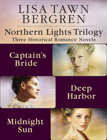 Northern Lights Trilogy by Lisa Tawn Bergren