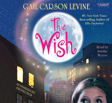 The Wish by Gail Carson Levine